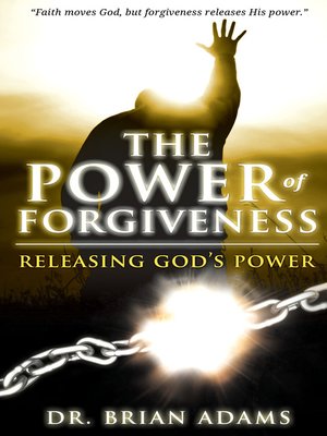cover image of The Power of Forgiveness